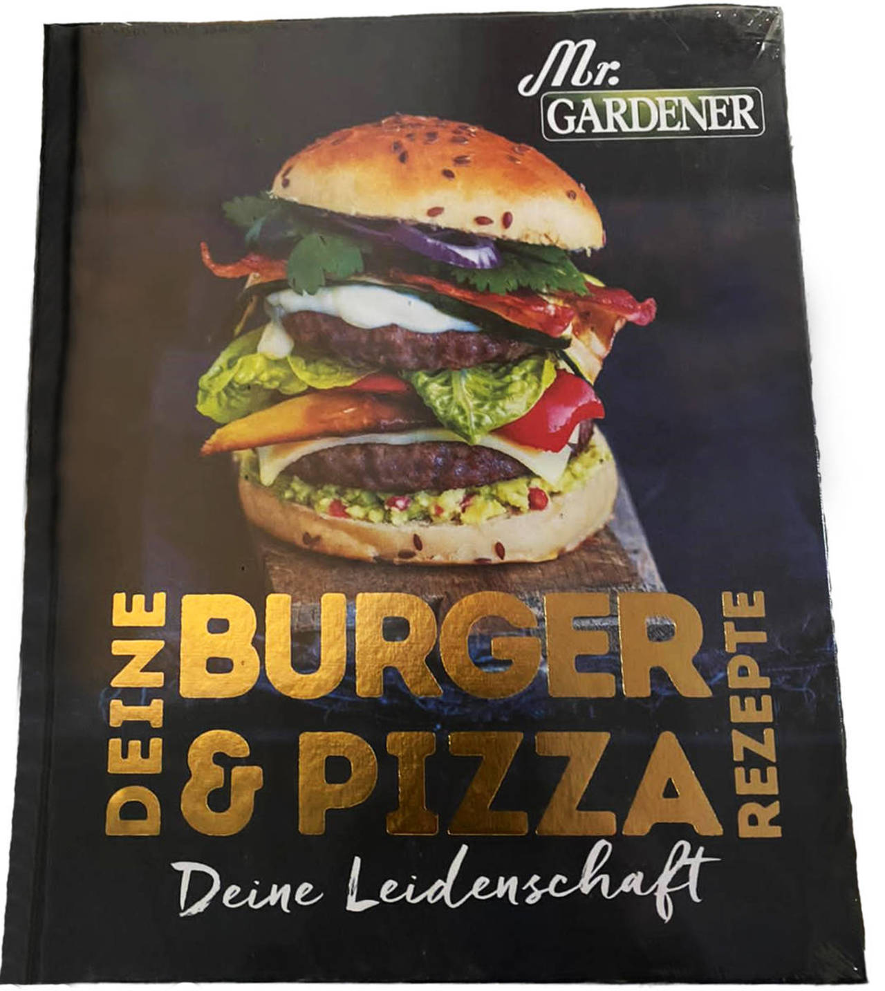 Mr. Gardener Rezeptbuch » Burger & Pizza « 50 geniale Rezeptideen